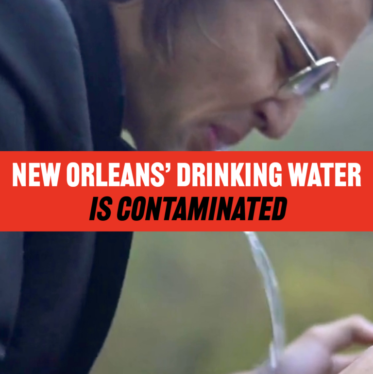 Don’t Drink The Water In New Orleans